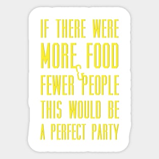 Ron Swanson perfect party Sticker